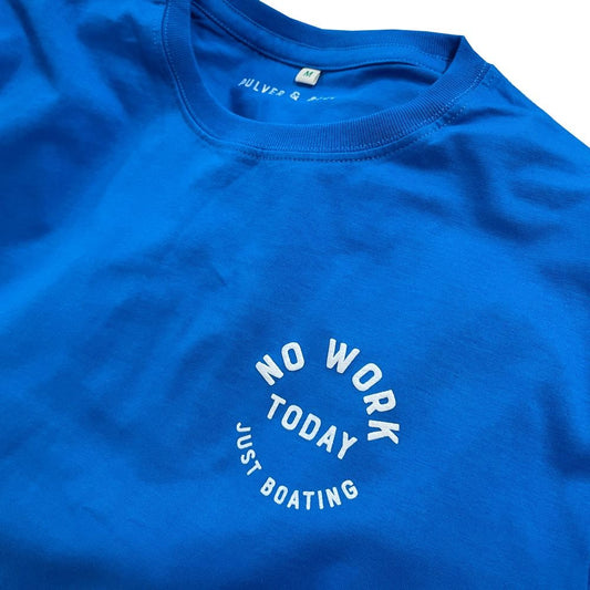 No Work - Just Boating - T-Shirt Azur Blau