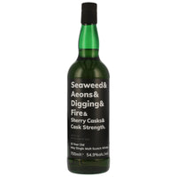 Seaweed & Aeons & Digging & Fire 10 - Sherry Cask - Cask Strength