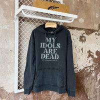 My Idols are Dead - Washed Black Hoodie