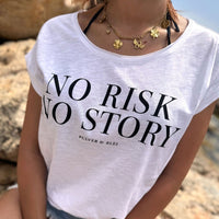 No Risk No Story - White Fashion Tee