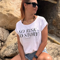 No Risk No Story - White Fashion Tee