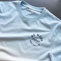 No Work Today - Just Chillin California