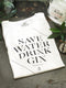Save water drink gin - Men white