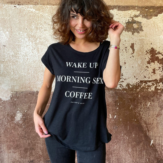 Wake Up - Morning Sex - Black Fashion Tee